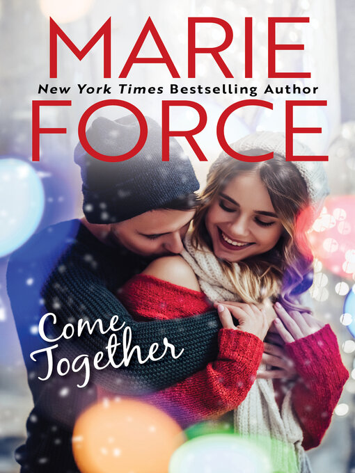 Title details for Come Together by Marie Force - Wait list